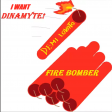 I Want Dynamite (Fire Bomber ft. Demi Lovato)
