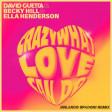 David Guetta & Becky Hill & Ella Henderson - Crazy What Love Can Do (ORLANDO SPADONI REMIX)