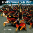 DJ Useo - Breathe Tainted Fade Want ( Human League-Visage-Soft Cell vs The Prodigy )