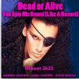 Dead or Alive - You Spin me Round - RE-BOOT 2k23 ANDREA CECCHINI LUKA J MASTER STEVE MARTIN