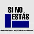 Inigo Quintero - Si No Estas (Umberto Balzanelli, Jerry Dj, MIchelle Club Rework)