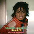 DoM - Beat it (reggae version) (MICHAEL JACKSON vs EASY STAR ALL-STARS)