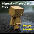 Happy Loneliness (Pharrell Williams vs The Black Keys)