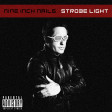This Rhythm is Infected (NIN vs. NIN) [2019] (from Strobe Light)
