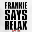 Frankie Goes To Hollywood - Relax APK Mix