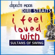 I feel loved with sultans of swing (Depeche Mode vs Dire Straits) - 2009