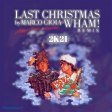 Wham - Last Christmas (Marco Gioia Remix 2K21)