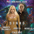 PNAU & Bebe Rexha & Ozuna - Stars (Umberto Balzanelli, Jerry Dj, Michelle Italo Edit)