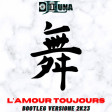Djluna VS Dzeko - L'amour Toujours '' Remix 2k23''