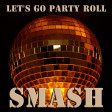 Let's Go Party Roll (Multiple Artists)