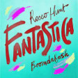 Fantastica - Rocco Hunt ft Boomdabash (KIKO&NIKO REMIX)