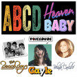 'ABCD Heaven Baby' - Gayle Vs. Beach Boys Vs. Belinda Carlisle  [produced by Voicedude]