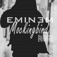 Eminem - Mockingbird [All Rights Reversed Version]