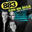 883 - Con un deca (Fabio Karia Remix) NOW FREE DOWNLOAD !!!