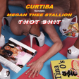 Curtiba feat. Megan Thee Stallion - Thot Shit (ASIL Mashup)