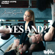 James Hype feat. Ariana Grande - Yes And (ASIL Mashup)