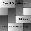 Can U Dig Abacab ( Pop Will Eat Itself vs Genesis )