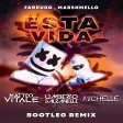 Marshmello, Farruko - Esta Vida (Matteo Vitale , Umberto Balzanelli , Michelle Bootleg Remix)