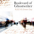 Boulevard of Ghostwriter (RJD2 VS Green Day) (2011)