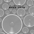 DJ Schmolli - Bass Hate [2016]
