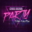Chris Brown ft Usher & Gucci Mane – Party (Bastard Batucada Festona Remix)
