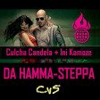 Da Hamma-Steppa (CVS Mashup) v1 - Culcha Candela + Ini Kamoze
