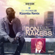 Don Nakess - Le Son des conquerants (DJ michbuze Kizomba remix 2021 pour Denis B)