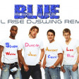 BLUE - ALL RISE (DJSWING REMIX).mp3