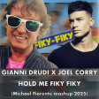 Gianni Drudi X Joel Corry - Hold me Fiky Fiky (Michael Fiorente mashup 2025)