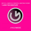 Mitch B., Marcello Mazzoli, Martina Feeniks - I Love The Nightlife (Original Mix)