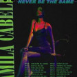 Never Be the Same (80s remix) - Camila Cabello