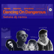 Imanbek, Sean Paul, Sofia Reyes - Dancing on Dangerous (Setola dj remix)