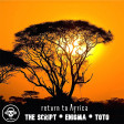 Kill_mR_DJ - Return To Africa (Enigma VS Toto VS The Script)