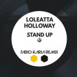 Lolelatta Holloway - Stand Up (Fabio Karia Remix) LINK FREE DOWNLOAD