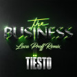 Tiesto - The Business (Luca Proff Remix)