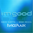 David Guetta & Bebe Rexha - I'm Good (Blue) TwiceMark Groove House Bootleg remix