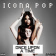 Icona Pop vs Joe Dassin - Once Upon A Time Icona Pop (2019)