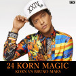 24 Korn Magic (Single Mix)