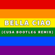 Bella Ciao (CUSA Bootleg Remix 2023)