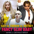 Fancy Slim Baby (EN8 Edit) (Britney Spears vs. Iggy Azalea vs. Eminem) - Entyme vs. Lobsterdust