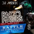 Bingo Players & Gigi Dag - Rattle vs. un mondo migliore (Dj Mistik Mash-up) 2012