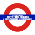 Duffy Train Running (Duffy / The Doobie Brothers)