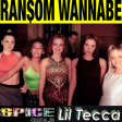 Ransom Wannabe (Spice Girls vs Lil Tecca)