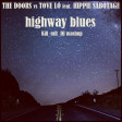 Kill_mR_DJ - HighWay Blues (The Doors vs Tove Lo ft. Hippie Sabotage)