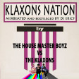 klaxons vs House master boys vs quadrophonia