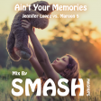 Ain't Your Memories (Jennifer Lopez vs. Maroon 5)