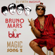 Magic Song 2 (Bruno Mars vs Blur)