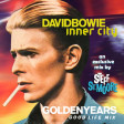 SSM 263 - DAVID BOWIE / INNER CITY - Golden Years (Good Life Mix)