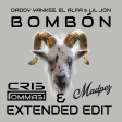 Daddy Yankee, El Alfa & Lil Jon - BOMBÓN (Cris Tommasi & Madpez Extended Edit)