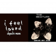 DEPECHE MODE - THE BEATLES  I feel loved when you drive my car